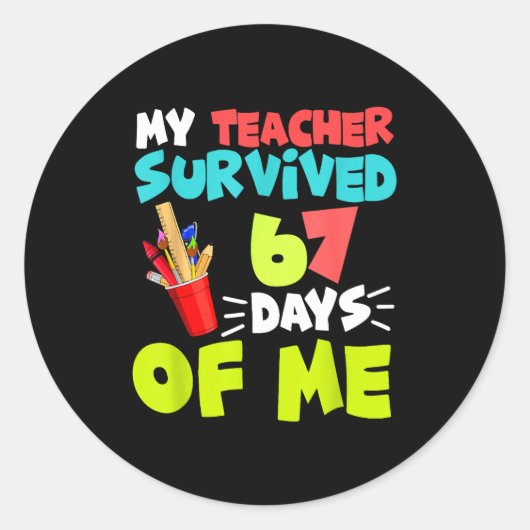My Teacher Survived 67 Days Of Me Student Pul Boys Ronde Sticker (Voorkant)