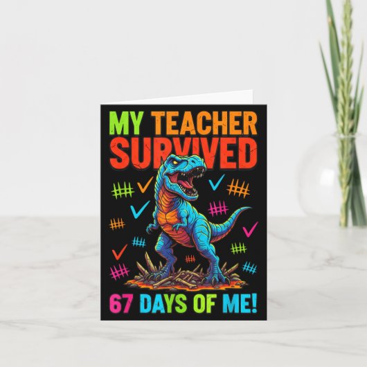 My Teacher Survived 67 Days Of School 67 Meme Dino Kaart (Voorkant)