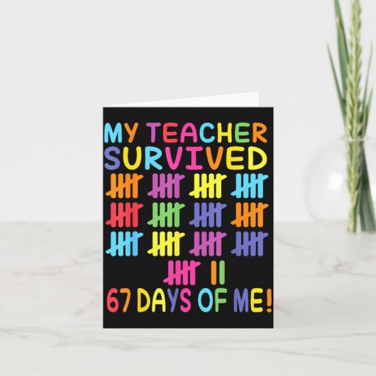 My Teacher Survived 67 Days Of School For Me Funny Kaart (Voorkant)