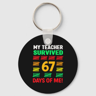 My Teacher Survived 67 Days Of School Funny 6-7 67 Sleutelhanger