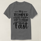 My Temper Goes From Zero To Prison Real Fast Funny T-shirt (Design voorkant)