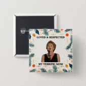 My Terrific Mom™ Button (Customize It!) (Voorkant /achterkant)