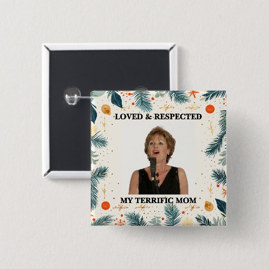 My Terrific Mom™ Button (Customize It!) (Voorkant /achterkant)