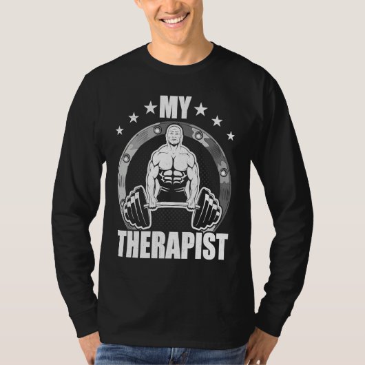 My Therapist Bodybuilding Weightlifting Workout T-shirt (Voorkant)