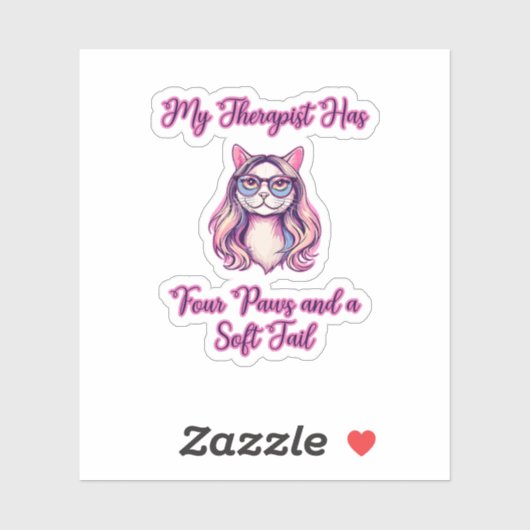 My Therapist Has Four Paws Soft Tail Cat Lover Sticker (Vel)