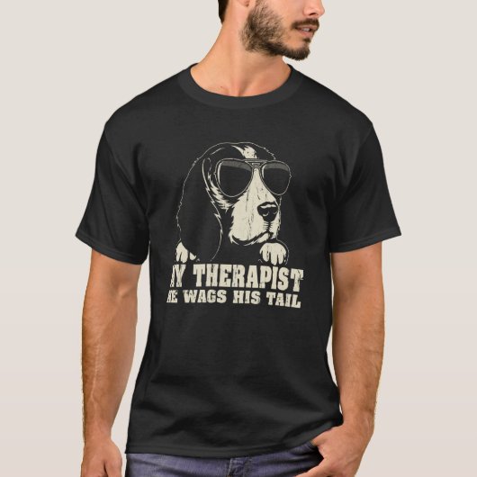 My Therapist He Wags His Tail Beagle T-shirt (Voorkant)