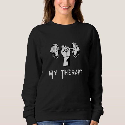 My Therapy Funny Design Weight Lifting Workout_1 Trui (Voorkant)