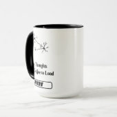 My Thoughts Need Coffee to Load – Funny Mug Mok (Voorkant links)