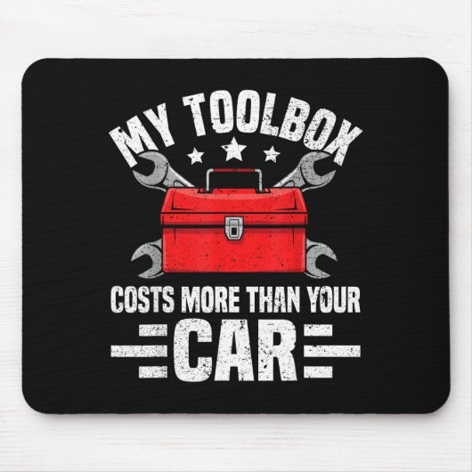 My Toolbox Costs More Than Your Car Funny Auto Mec Muismat (Voorkant)