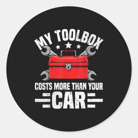My Toolbox Costs More Than Your Car Funny Auto Mec Ronde Sticker (Voorkant)