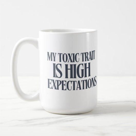 My Toxic Trait: High Expectations Koffiemok (Links)