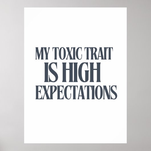 My Toxic Trait: High Expectations Poster (Voorkant)