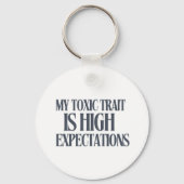 My Toxic Trait: High Expectations Sleutelhanger (Achterkant)