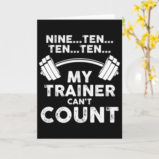My Trainer Can't Count Funny Gym Workout Long Slee Kaart (Gele Bloem)