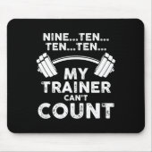 My Trainer Can't Count Funny Gym Workout Long Slee Muismat (Voorkant)