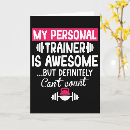 My Trainer Is Awesome But Can't Count Funny Gym Kaart (Gele Bloem)