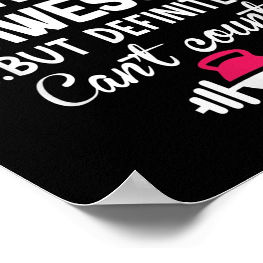 My Trainer Is Awesome But Can't Count Funny Gym Poster (Hoek)