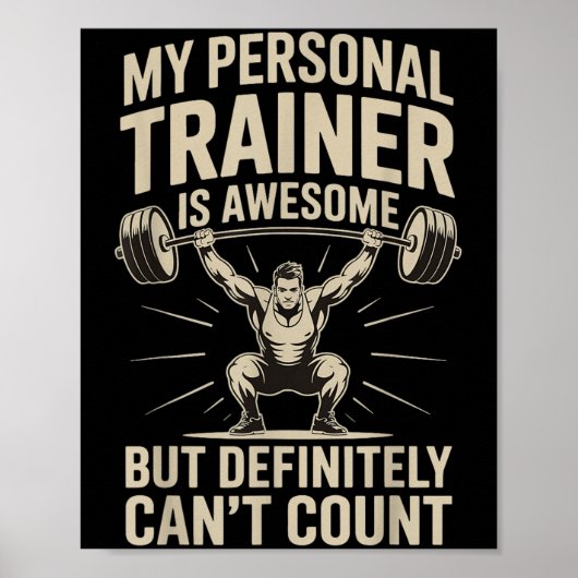 My Trainer Is Awesome But Definitely Can't Count Poster (Voorkant)