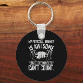 My Trainer Is Awesome But Definitely Can't Count  Sleutelhanger (Voorkant)