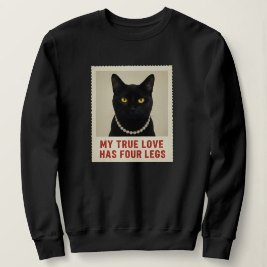 My True Love Has Four Legs Black Cat Photo Pearl Trui (Design voorkant)