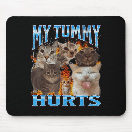 My Tummy Hurts Funny Cat Meme Bootleg Graphic  Muismat (Voorkant)