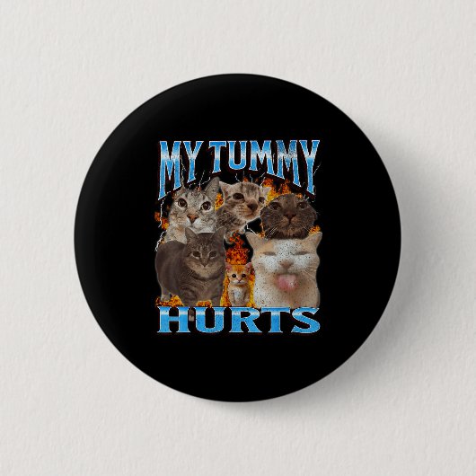 My Tummy Hurts Funny Cat Meme Bootleg Graphic Ronde Button 5,7 Cm (Voorkant)
