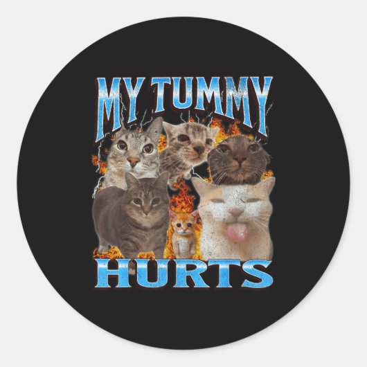 My Tummy Hurts Funny Cat Meme Bootleg Graphic  Ronde Sticker (Voorkant)