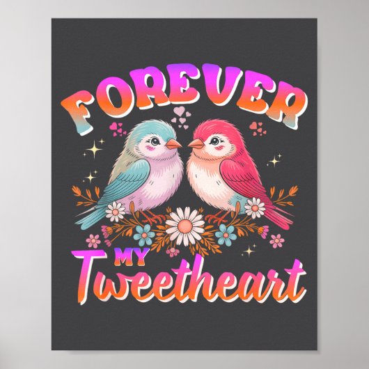 My Tweetheart Forever Valentines Day Love Couple B Poster (Voorkant)
