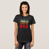 My Uncle is cooler than my Dad cute niece nephew   T-shirt (Voorkant volledig)