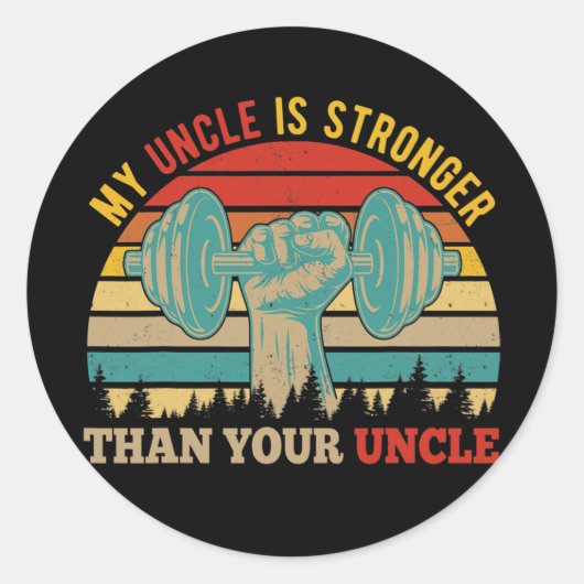 My Uncle Is Stronger Than Your Uncle Cute Uncle Ronde Sticker (Voorkant)