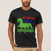 My Unicorn Ate My Homework T-shirt (Voorkant)