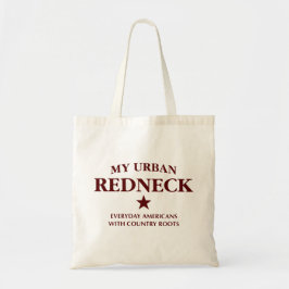 My Urban Redneck Tote Bag