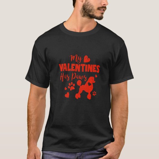 My Valentine Has Paws  Dog Poodle Hearts T-shirt (Voorkant)