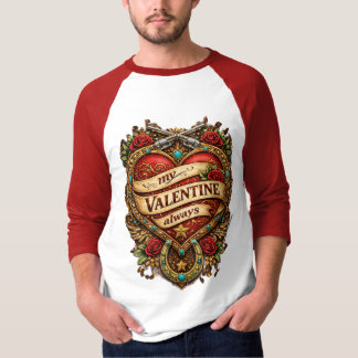 My valentine  t-shirt