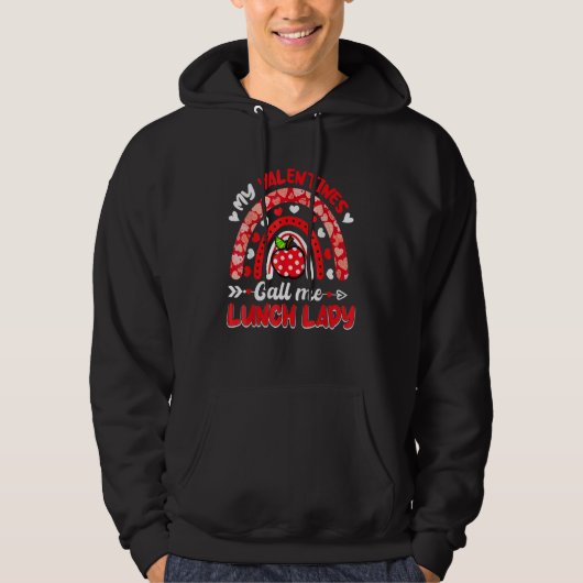 My Valentines Call Me Lunch Lady Rainbow Valentine Hoodie (Voorkant)