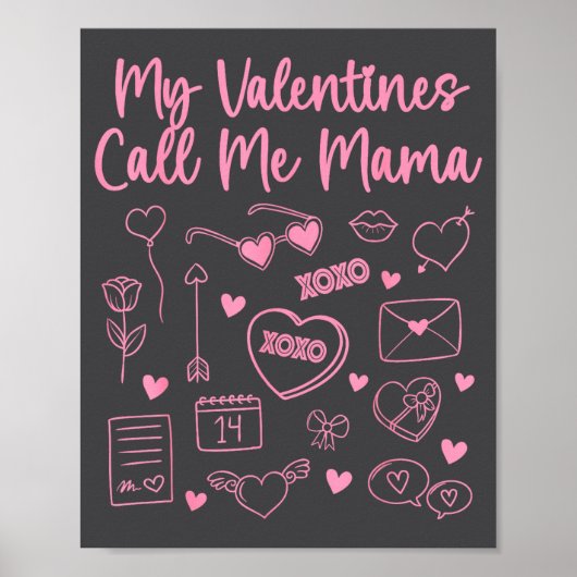 My Valentines Call Me Mama For Mom Mommy Valentine Poster (Voorkant)