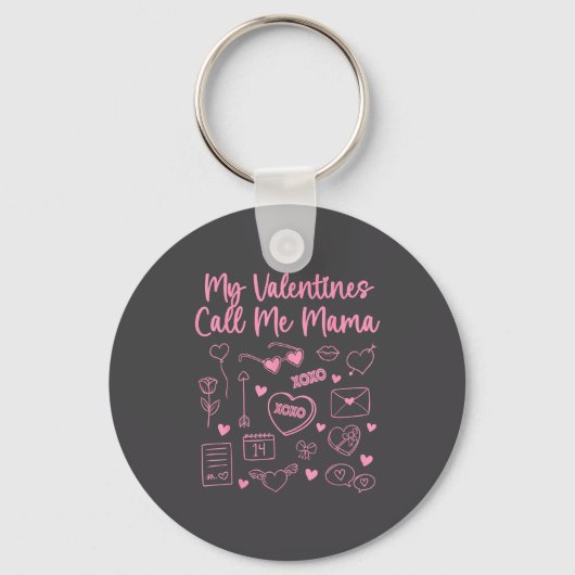 My Valentines Call Me Mama For Mom Mommy Valentine Sleutelhanger (Voorkant)