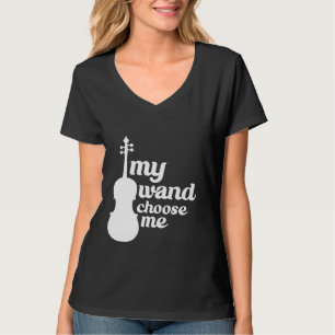 My Wand Chose Me Vioolmuziek - T-shirt