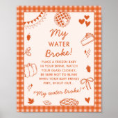 My Water Broke! Fun Baby Shower Game Sign Poster (Voorkant)