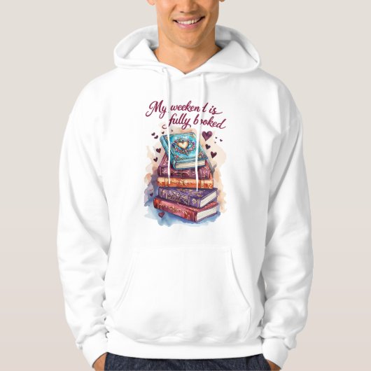 My weekend is fully booked hoodie (Voorkant)