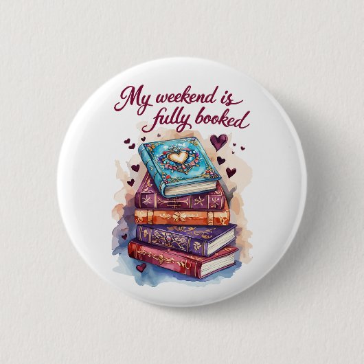 My weekend is fully booked ronde button 5,7 cm (Voorkant)