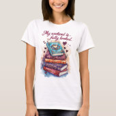 My weekend is fully booked t-shirt (Voorkant)