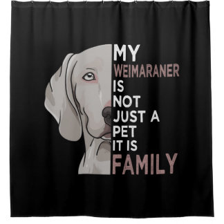 My Weimaraner is Family Douchegordijn