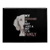 My Weimaraner is Family Kalender (Hoes)