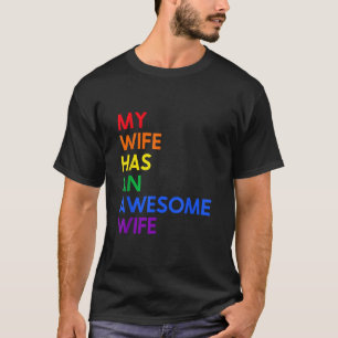 My Wife Has An Awesome Wife Funny Lesbian Wedding T-shirt