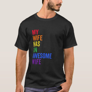 My Wife Has An Awesome Wife Funny Lesbian Wedding T-shirt