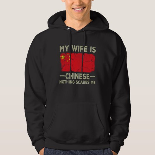My Wife is Chinese Nothing Scares Me Husband Hoodie (Voorkant)