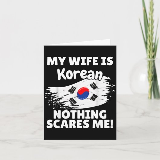 My Wife Is Korean Funny Korea Flag Gift For Husban Kaart (Voorkant)