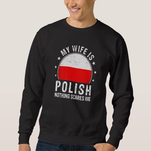 My Wife Is Polish Nothing Scares Me Polish Wife Fl Trui (Voorkant)