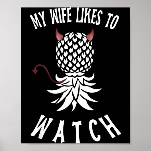 My Wife Likes To Watch Funny Ide Down Ne Swinger  Poster (Voorkant)